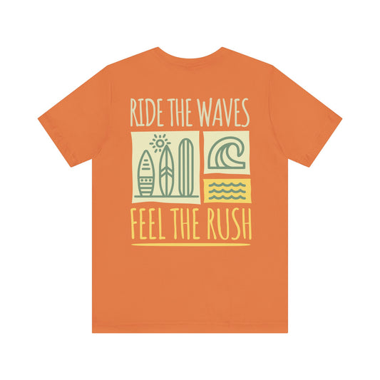 Ride The Waves Tee